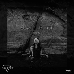 Обложка для Alessandro Petracca - Dark Sea