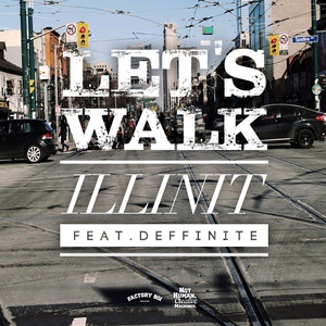 Обложка для illinit - Let's Walk (feat. Deffinite)