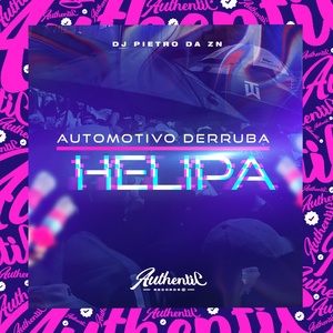 Обложка для DJ PIETRO DA ZN - Automotivo Derruba Helipa