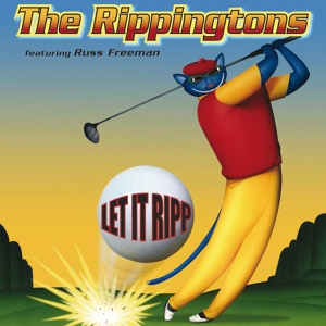 Обложка для The Rippingtons - Let It Ripp