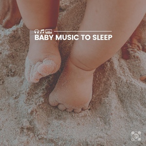Обложка для Baby Sleep Lullaby Academy - Drift off Baby Sleep Music, Pt. 12