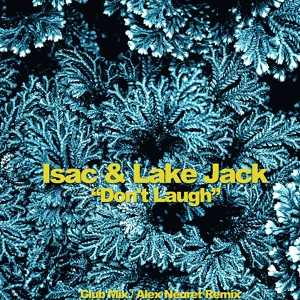 Обложка для Isac, Lake Jack - Don't Laugh