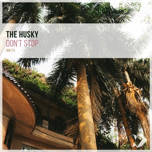 Обложка для The Husky - Don't Stop (Original Mix)