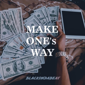 Обложка для BLACKONDABEAT - Make One's Way