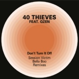 Обложка для 40 Thieves feat. Qzen - Don't Turn it Off