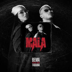 Обложка для Bema feat. Fabiana - MALA
