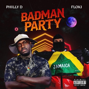 Обложка для Philly D, Floki - Badman Party