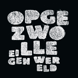 Обложка для Opgezwolle - Ogen Open