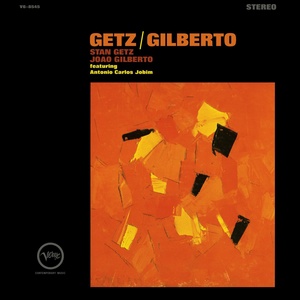Обложка для Stan Getz, João Gilberto feat. Astrud Gilberto, Antonio Carlos Jobim - The Girl From Ipanema