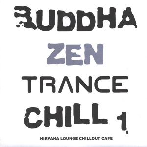 Обложка для Buddha Zen Trance Chill - New York City Zen (Zen Drum Mix)