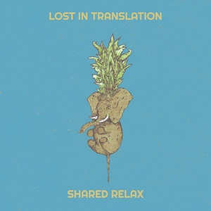 Обложка для Shared Relax - Lost in Translation