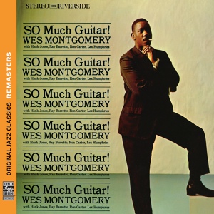 Обложка для Wes Montgomery feat. Hank Jones, Ray Barretto, Ron Carter, Lex Humphries - Repetition