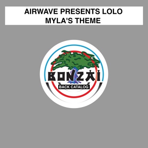 Обложка для Airwave pres. Lolo - Myla's Theme (Old School Mix)