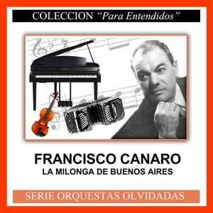 Обложка для Francisco Canaro - Despues de Quererla Tanto