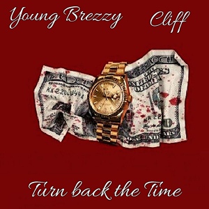 Обложка для Young-Breezy feat. Cliff - Turn back the Time