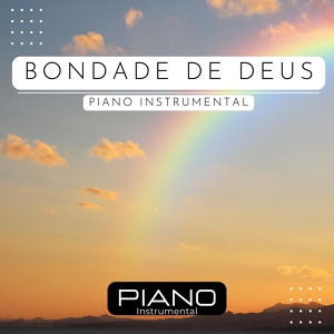 Обложка для Wandinho Nonato - Bondade de Deus: Piano Instrumental