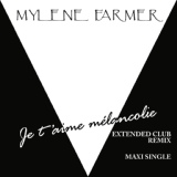 Обложка для Mylène Farmer - Je t'aime mélancolie