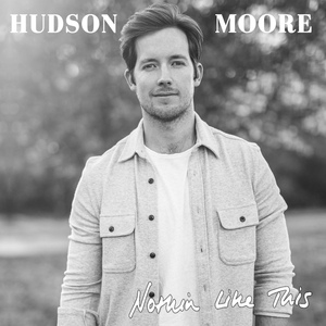 Обложка для Hudson Moore - Nothin' like This