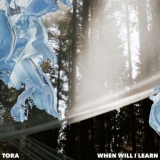 Обложка для Tora - When Will I Learn