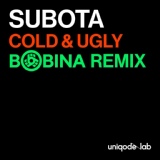 Обложка для Subota - Cold And Ugly (bobina remix)