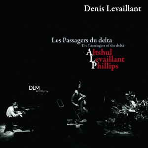 Обложка для Denis Levaillant, Barre Phillips, Barry Altschul - By Easy Stage Two