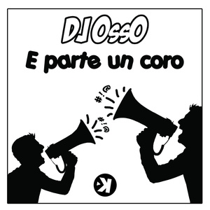 Обложка для DJ Osso - E parte un coro