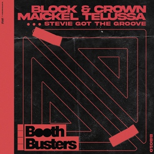 Обложка для Block & Crown, Maickel Telussa - Stevie Got the Groove