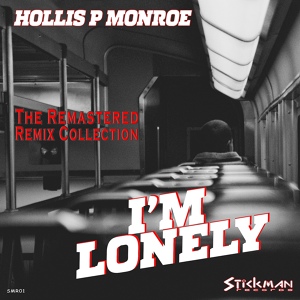 Обложка для Hollis P. Monroe - I'm Lonely