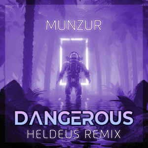 Обложка для Munzur - Dangerous