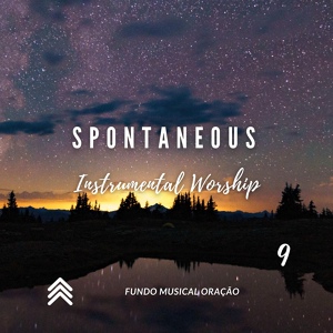 Обложка для Fundo Musical Oração - Spontaneous Instrumental Worship 9