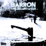 Обложка для Barron - The Decapitator