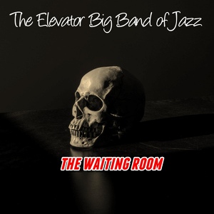 Обложка для The Elevator Big Band of Jazz - Train Jam