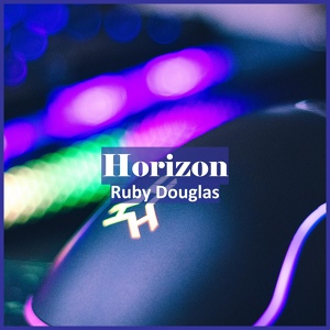 Обложка для Ruby Douglas - Horizon