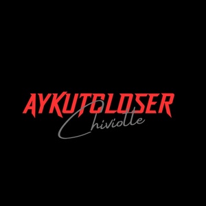 Обложка для Aykut Closer - Chiviotte