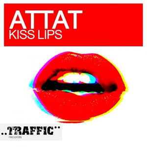 Обложка для Attat - Kiss Lips