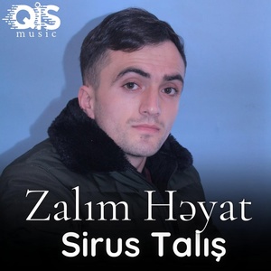 Обложка для Sirus Talış - Zalım Həyat