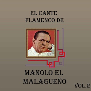 Обложка для Manolo el Malagueño - Milonga y Colombiana
