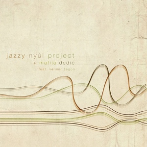 Обложка для Jazzy Nyúl Project feat. Matija Dedić - Secret Vals