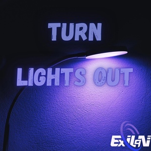 Обложка для ExILaN - Turn Lights Out
