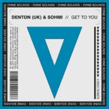 Обложка для Denton (UK), SOHMI - Get To You