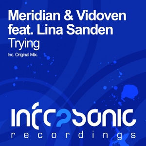 Обложка для Meridian, Vidoven feat. Lina Sanden - Trying