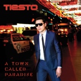 Обложка для Tiësto feat. Zac Barnett - A Town Called Paradise