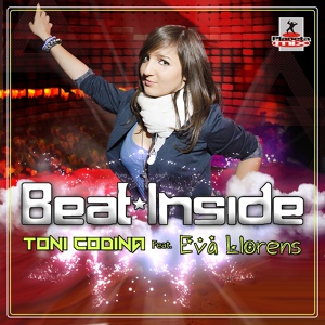 Обложка для Toni Codina feat. Eva Llorens - Beat Inside