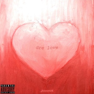 Обложка для DoarmetrixX - Dre Love