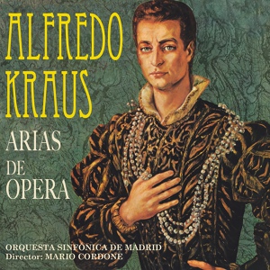 Обложка для Alfredo Kraus - Rigoletto: Ella mi fu rapita