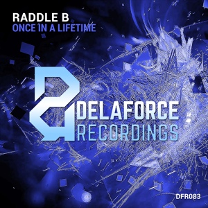 Обложка для Raddle B - Once In A Lifetime
