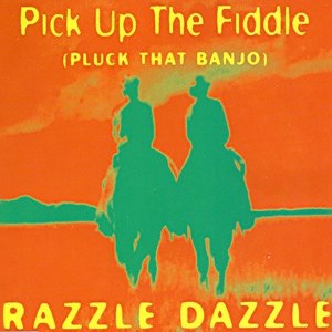 Обложка для Razze Dazzle - Pick Up The Fiddle