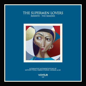 Обложка для The Supermen Lovers - Rebirth