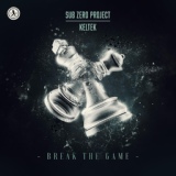 Обложка для Sub Zero Project, KELTEK - Break The Game