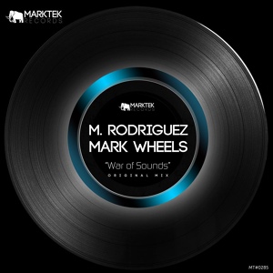 Обложка для M. Rodriguez, Mark Wheels - War of Sounds